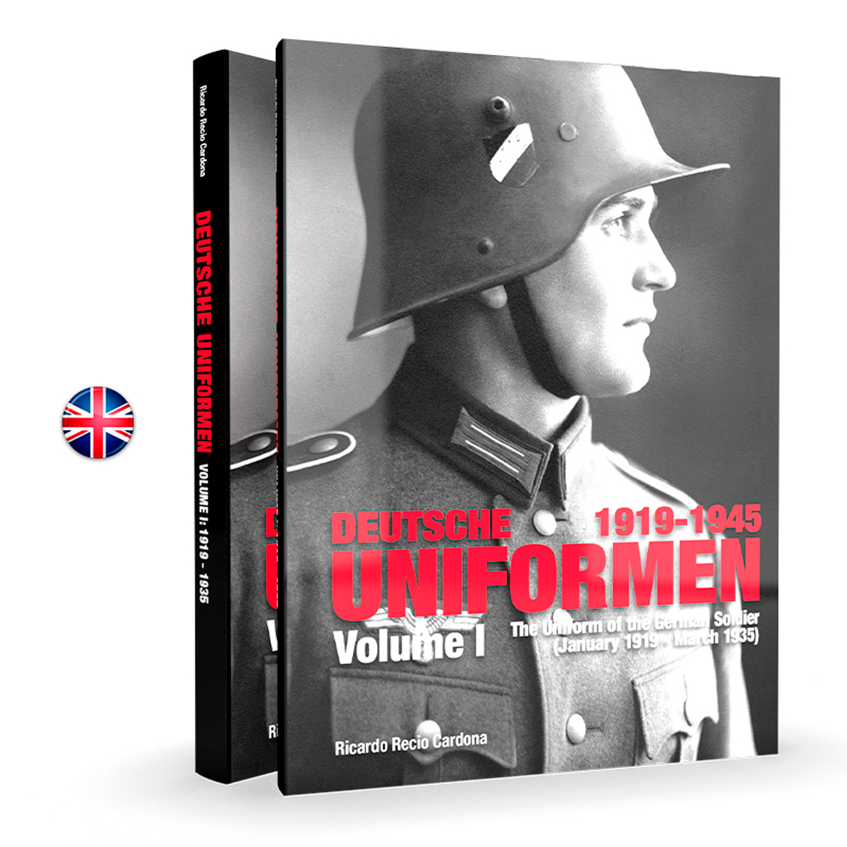 Deutsche Uniformen 1919-1945 – the Uniform of the German Soldier. Volume I: 1919 – 1935