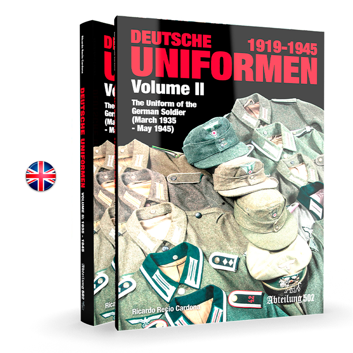 Deutsche Uniformen 1919-1945 – the Uniform of the German Soldier. Volume II: 1935 – 1945