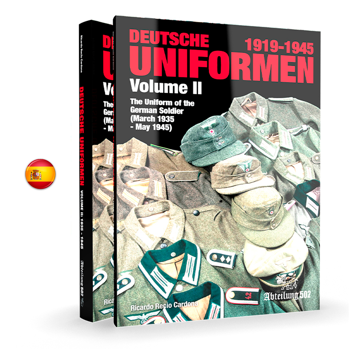 Deutsche Uniformen 1919-1945 – the Uniform of the German Soldier. Volume II: 1935 – 1945