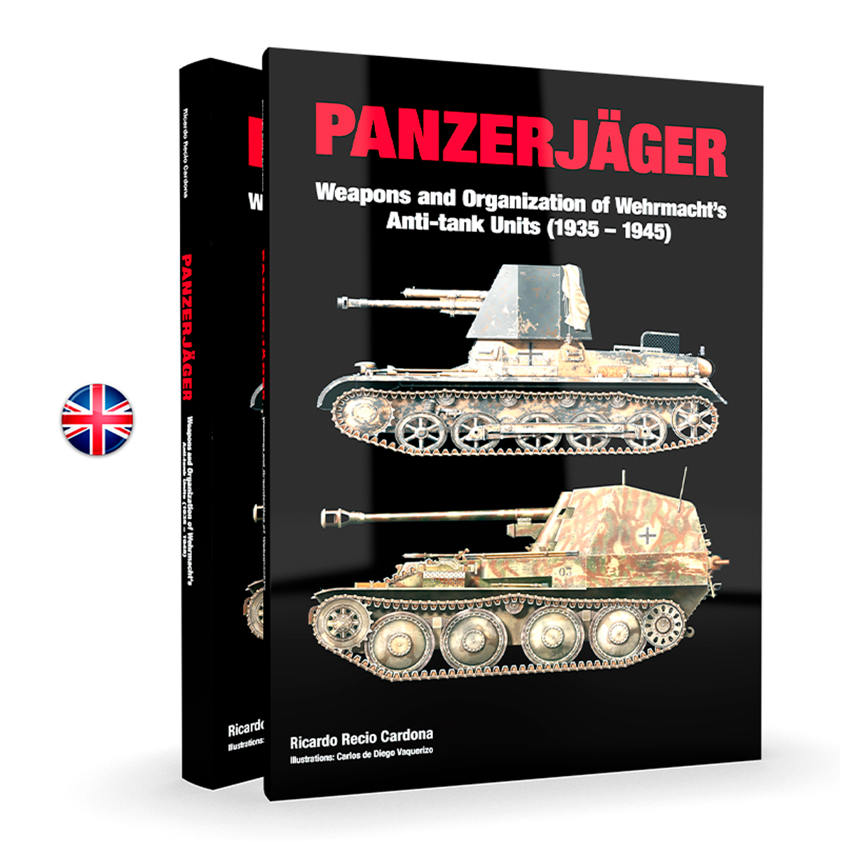 Panzerjäger Weapons and Organization of Wehrmacht’s Anti-Tank Units (1935-1945)