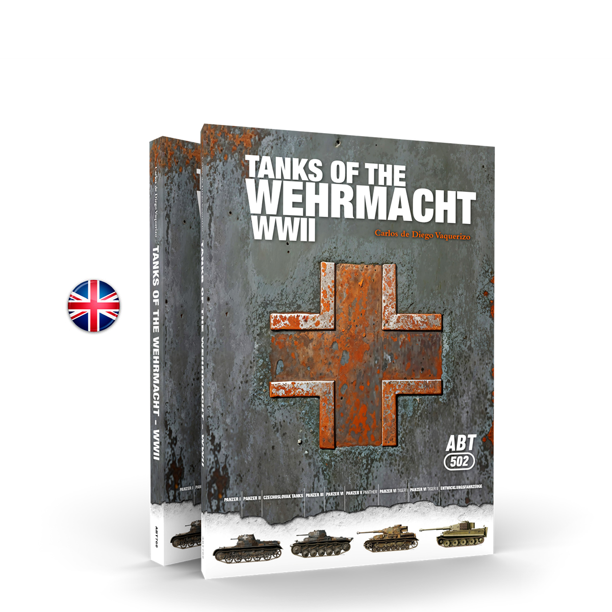 Tanks of the Wehrmacht WWII · Carlos de Diego Vaquerizo